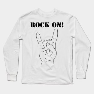 Rock On! Long Sleeve T-Shirt